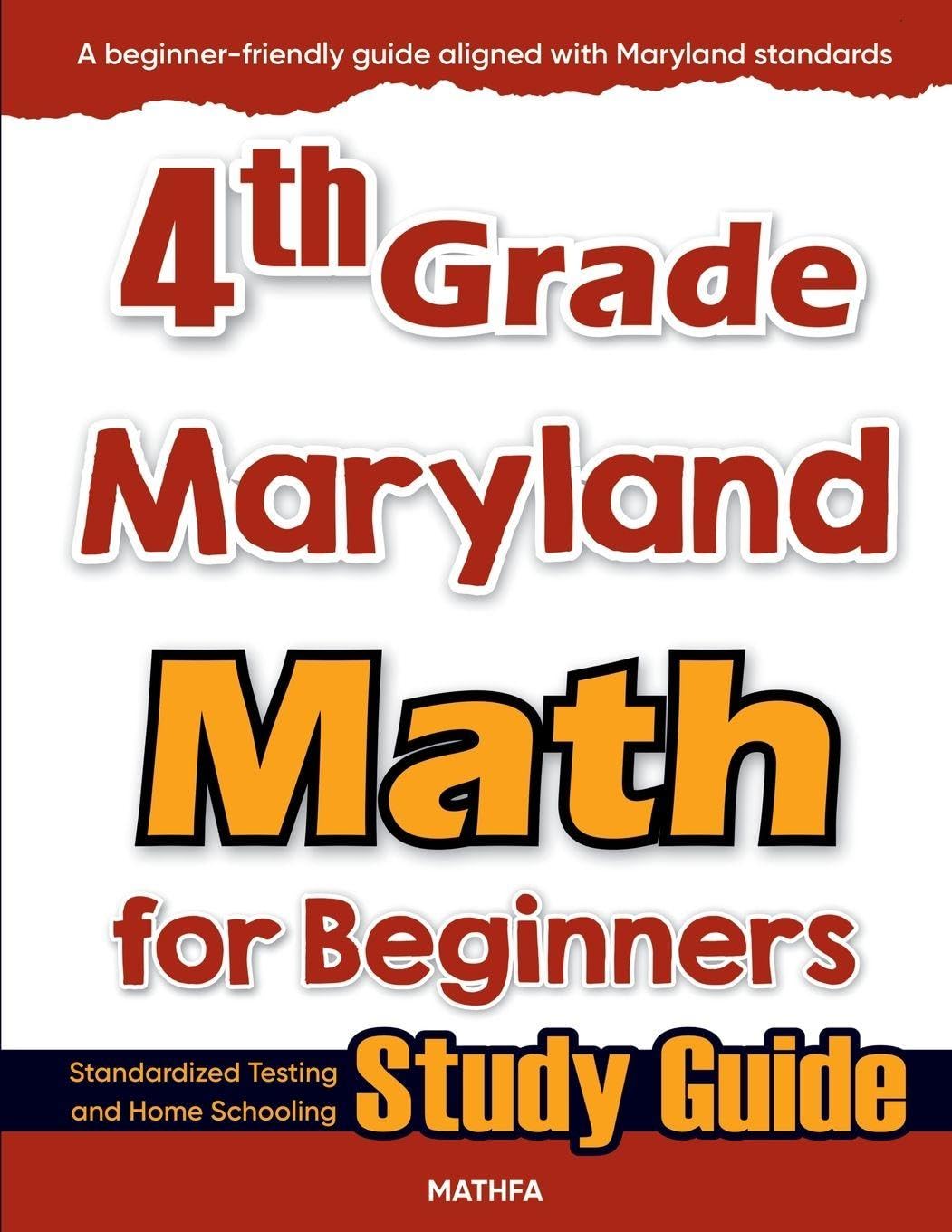 4th Grade Maryland Math for Beginners: Standardized Testing and Home Schooling Study Guide
