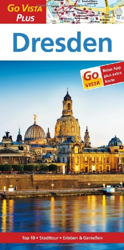 Dresden Reisefuhrer Mit Reise App Go Vista Plus De Roland Mischke