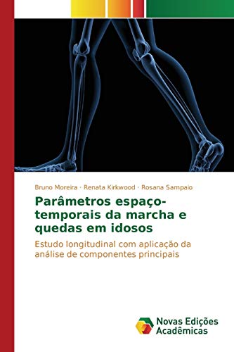 Parâmetros espaço-temporais da marcha e quedas em idosos: Estudo longitudinal com aplicação da análise de componentes principais