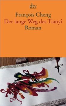 Der lange Weg des Tianyi: Roman