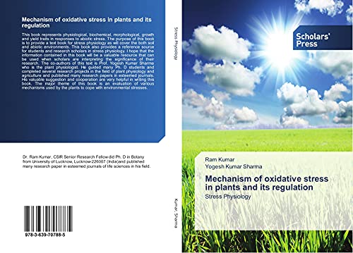 Mechanism of oxidative stress in plants and its regulation: Stress Physiology