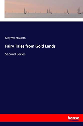 Fairy Tales from Gold Lands: Second Series