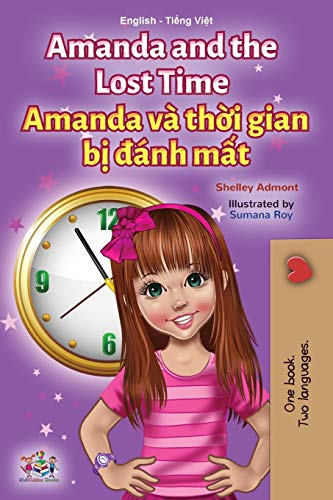Amanda and the Lost Time (English Vietnamese Bilingual Children's Book) (English Vietnamese Bilingual Collection)