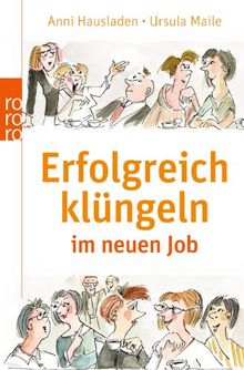 Erfolgreich klüngeln im neuen Job