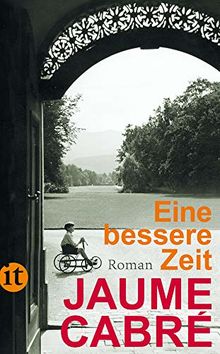 Eine bessere Zeit: Roman (insel taschenbuch)