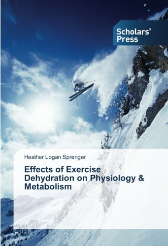 Effects of Exercise Dehydration on Physiology & Metabolism
