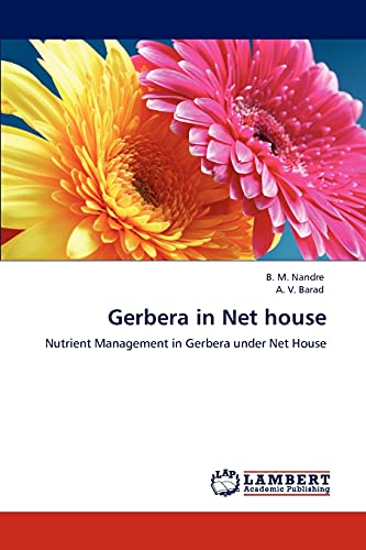 Gerbera in Net house: Nutrient Management in Gerbera under Net House