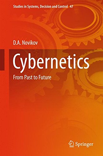 Cybernetics: From Past to Future (Studies in Systems, Decision and Control)