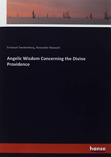 Angelic Wisdom Concerning the Divine Providence