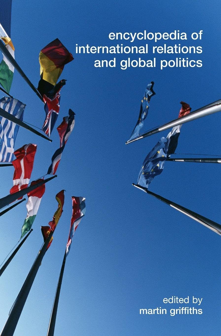 Encyclopedia of International Relations and Global Politics