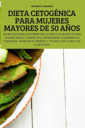 DIETA CETOGÉNICA PARA MUJERES MAYORES DE 50 AÑOS