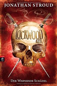 Lockwood & Co. - Der Wispernde Schädel: Band 2