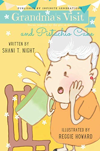 Grandma's Visit and Pistachio Cake (Shani and Friends, Band 4)