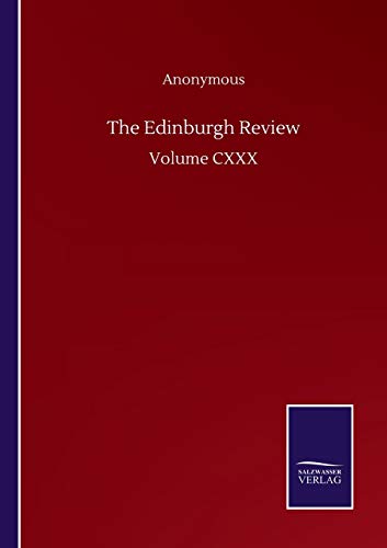 The Edinburgh Review: Volume CXXX