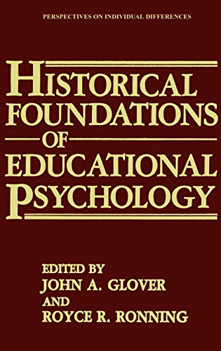 Historical Foundations of Educational Psychology (Perspectives on Individual Differences)