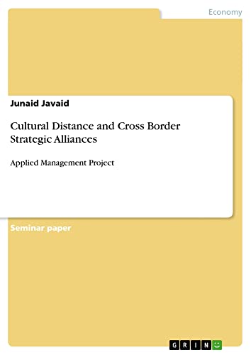 Cultural Distance and Cross Border Strategic Alliances: Applied Management Project
