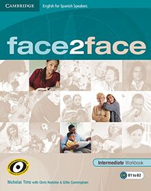 Face2face for Spanish Speakers, intermediate. Workbook with key