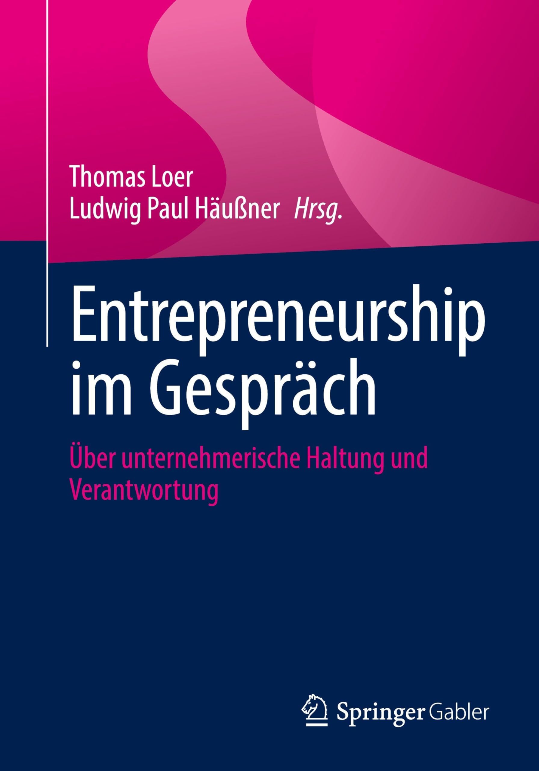 Entrepreneurship im Gespräch: Über unternehmerische Haltung und Verantwortung
