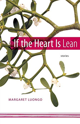 If the Heart Is Lean: Stories (Yellow Shoe Fiction)