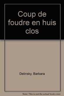 Coup de foudre en huis clos (Amour et Destin)