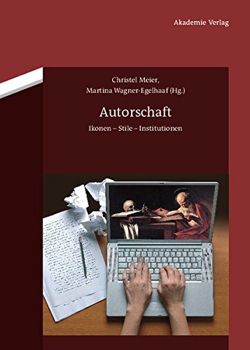 Autorschaft: Ikonen - Stile - Institutionen