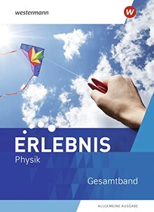 Erlebnis Physik / Erlebnis Physik - Allgemeine Ausgabe 2020: Allgemeine Ausgabe 2020 / Gesamtband