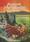 Alzeor Mondraggo Bd.1 : Der weisse Stein
