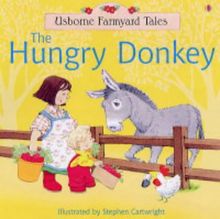 Hungry Donkey (Farmyard Tales)