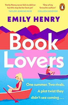 Book Lovers: A hilarious enemies-to-lovers rom-com from the author of BEACH READ and YOU AND ME ON VACATION