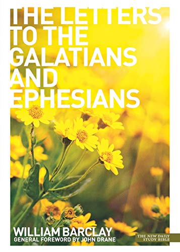 New Daily Study Bible: The Letters to the Galatians and Ephesians