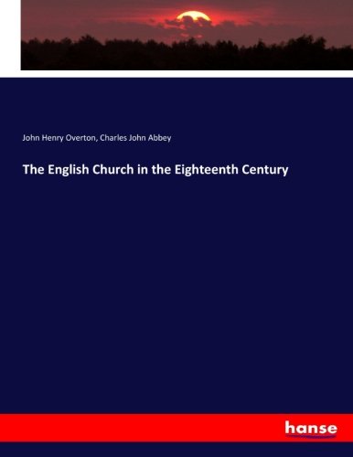 The English Church in the Eighteenth Century