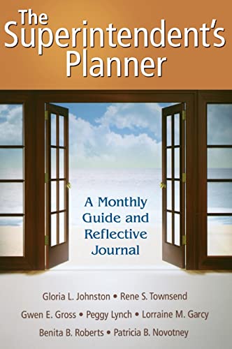 The Superintendent's Planner: A Monthly Guide and Reflective Journal