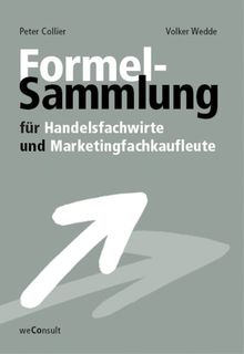 Formelsammlung für Handelsfachwirte und Marketingfachkaufleute