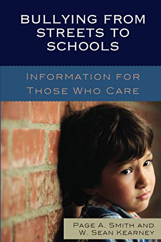 Bullying From Streets to Schools: Information for Those Who Care