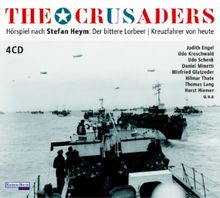 The Crusaders. Der bittere Lorbeer. Kreuzfahrer von heute. 4 CDs