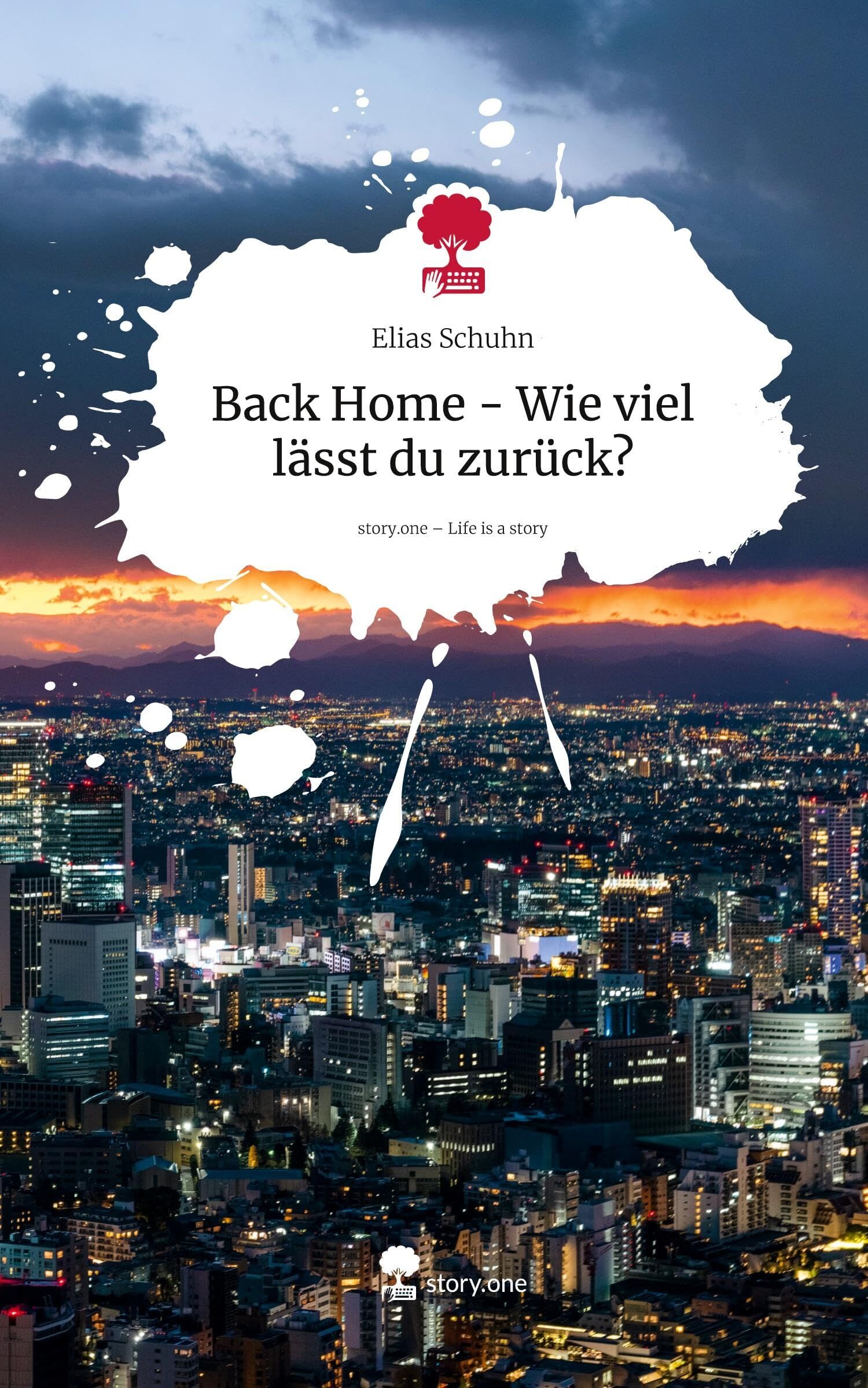 Back Home - Wie viel lässt du zurück?. Life is a Story - story.one