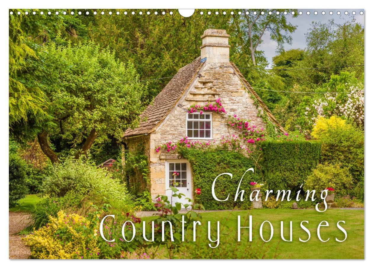 Charming Country Houses (Wall Calendar 2026 DIN A3 landscape), CALVENDO 12 Month Wall Calendar: Discover the most beautiful sides of country life with its romantic houses and gardens (CALVENDO Places)
