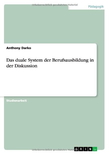 Das duale System der Berufsausbildung in der Diskussion