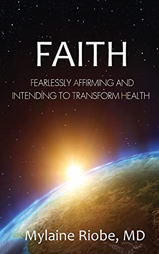 FAITH: Fearlessly Affirming and Intending to Transform Health