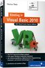 Einstieg in Visual Basic 2010: Inkl. Visual Studio Express Editions (Galileo Computing)