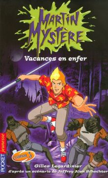 Martin Mystère. Vol. 8. Vacances en enfer