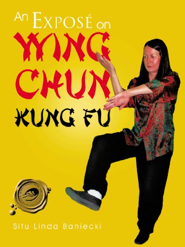 An Exposé on Wing Chun Kung Fu