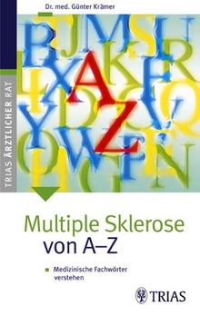 Multiple Sklerose von A - Z. Medizinische Fachwörter verstehen