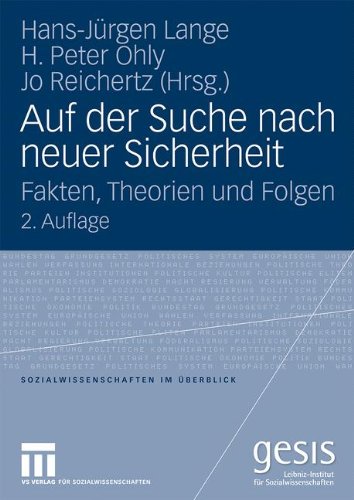 Auf der Suche Nach Neuer Sicherheit: Fakten, Theorien und Folgen, 2. Auflage (Sozialwissenschaften im Überblick)