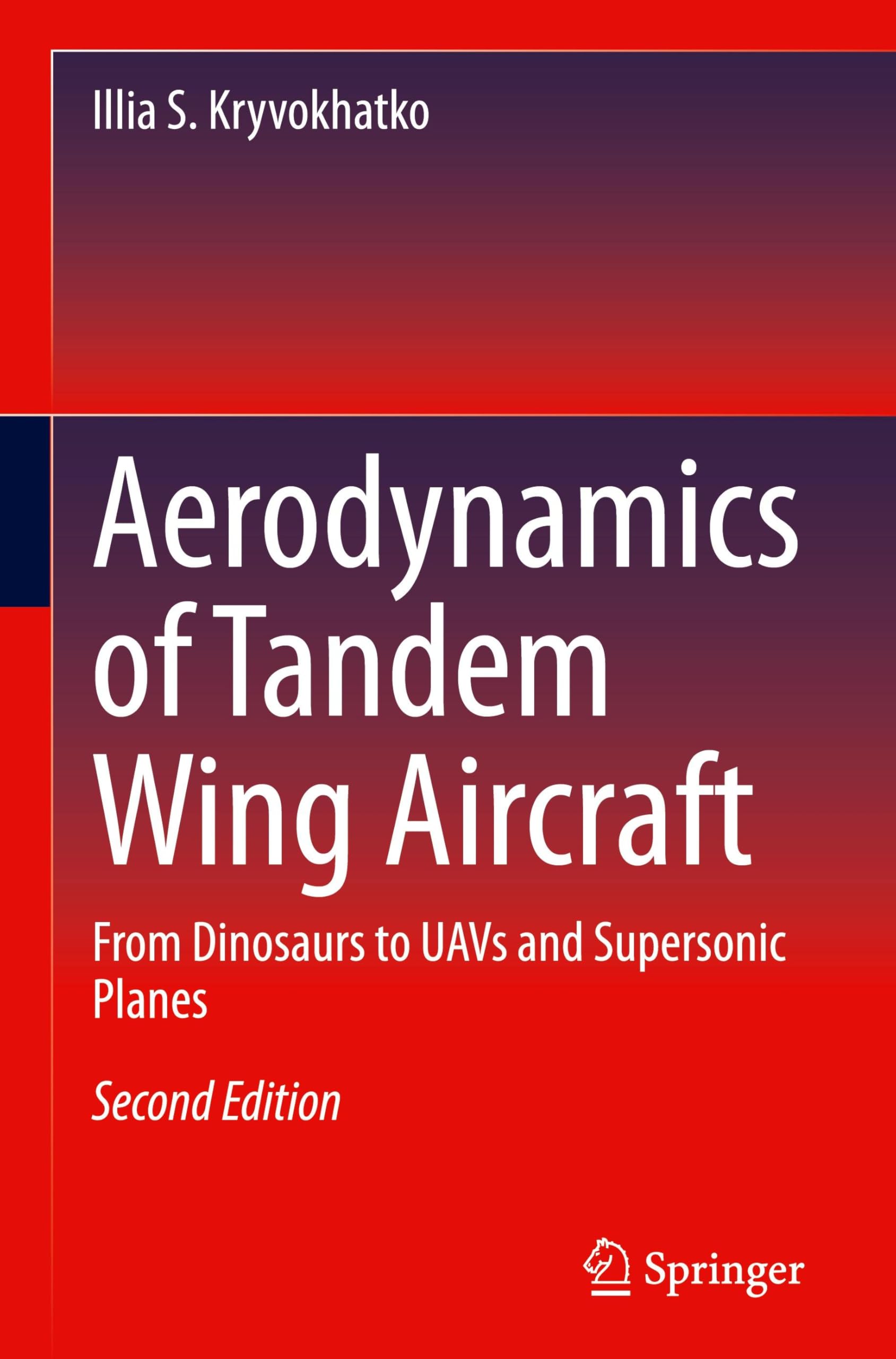 Aerodynamics of Tandem Wing Aircraft: From Dinosaurs to UAVs and Supersonic Planes