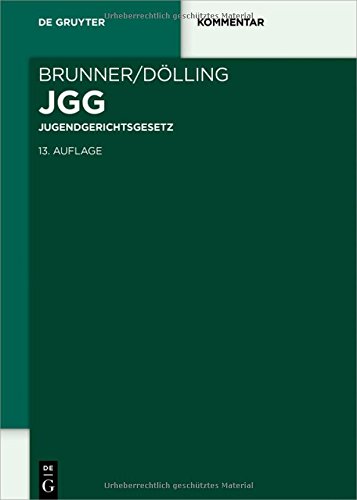Jugendgerichtsgesetz: Kommentar (De Gruyter Kommentar)