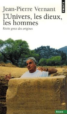 L'univers, les dieux, les hommes : récits grecs des origines