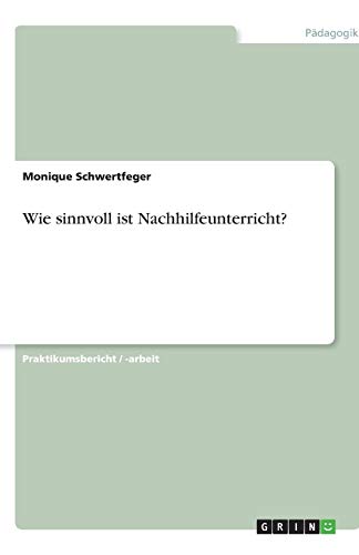 Wie sinnvoll ist Nachhilfeunterricht?