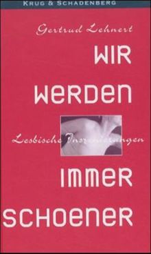 Wir werden immer schöner. Lesbische Inszenierungen