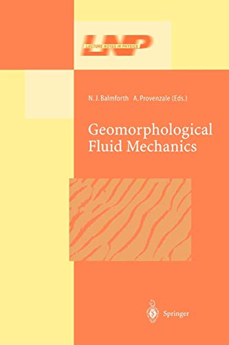 Geomorphological Fluid Mechanics (Lecture Notes in Physics, 582, Band 582)
